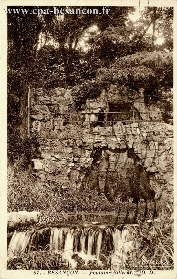 57. - BESANÇON. - Fontaine Billecul.